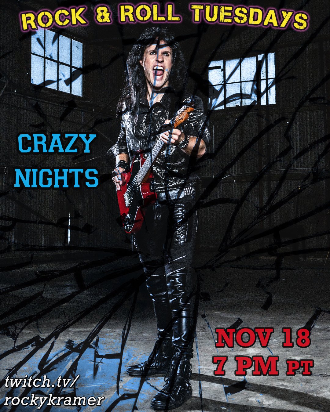 Rocky Kramer’s Rock & Roll Tuesdays Presents “Crazy Nights” On Tuesday, November 18th, 2025 7 PM PT on Twitch
