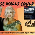 Scarecrow’s John Blaze Guests On “If These Walls Could Talk” With Hosts Wendy Stuart and Tym Moss Wednesday March 25th, 2026