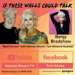 Benjy Bradshaw Guests on “If These Walls Could Talk” With Hosts Wendy Stuart and Tym Moss Wednesday, September  30th, 2026
