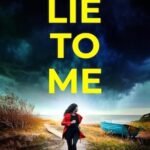 Lie To Me by DS Butler | Crime Fiction Lover