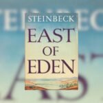 Everything you need to know about EAST OF EDEN