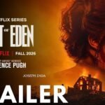 The Trailer for Netflixs EAST OF EDEN is Here